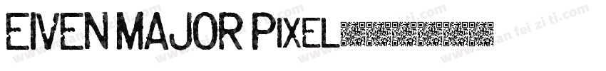 EIVEN MAJOR Pixel字体转换